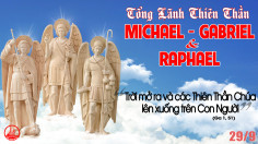 29.9.2020 – Thứ Ba Tuần XXVI Thường niên-Các tổng lãnh thiên thần: Micaen, Gabrien, Raphaen