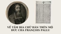 Về tấm bia chữ Hán trên mộ Đức cha François Pallu