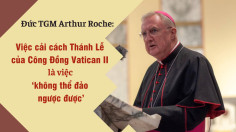 Đức Tổng Giám Mục Roche: Việc cải cách Thánh Lễ của Công Đồng Vatican II là việc ‘không thể đảo ngược được’