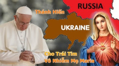 Giờ Chầu Thánh Thể: 24 giờ cho Chúa – Thánh hiến Nước Nga và Ucraina