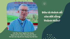 VIDEO: Phỏng vấn Linh Mục Giuse Nguyễn Văn Quang - Chủ tịch Liên hiệp Bề trên Thượng Cấp Việt Nam