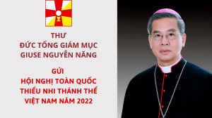 Thư Đức TGM Giuse Nguyễn Năng gửi cho Hội nghị Toàn quốc Thiếu Nhi Thánh Thể Việt Nam năm 2022