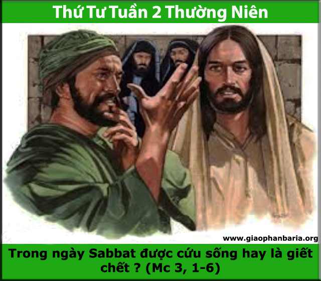 Thứ Tư Tuần 2 Thường Niên - Mc 3, 1-6