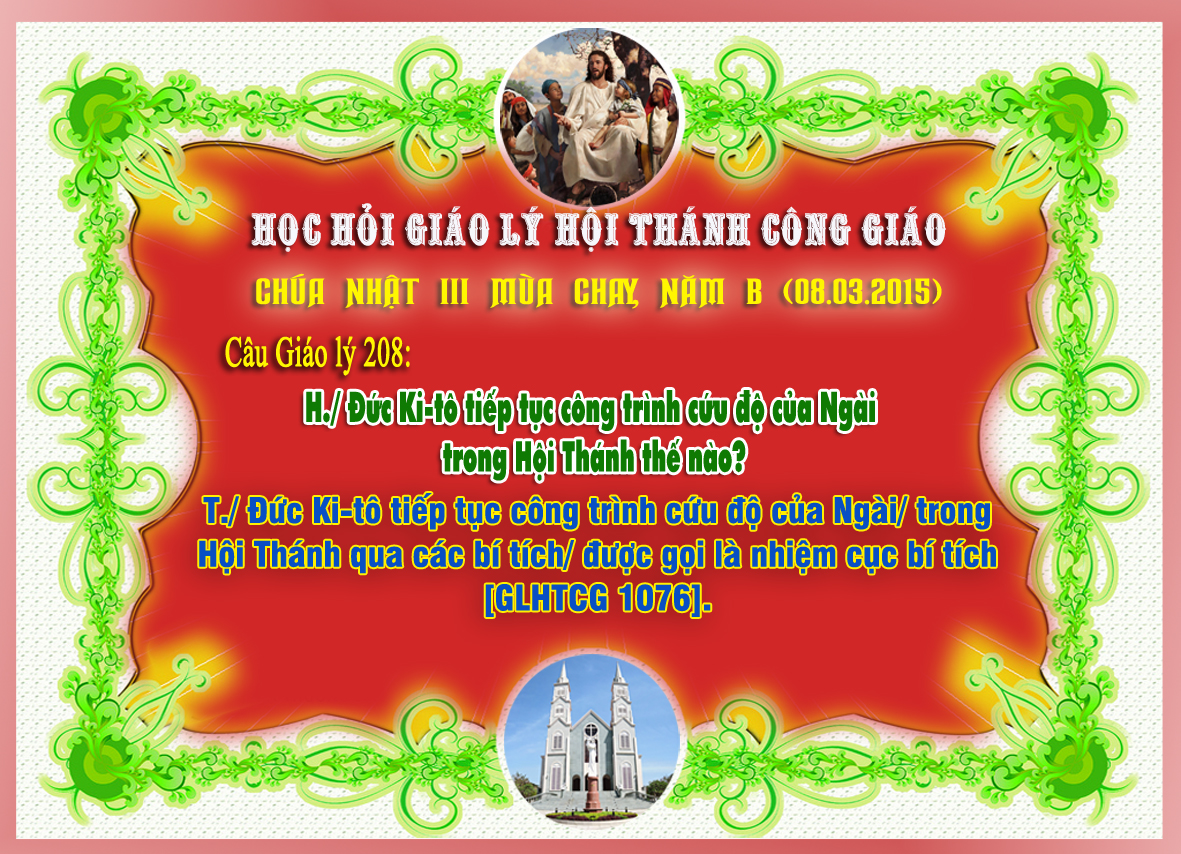 CHÚA NHẬT III MÙA CHAY, NĂM B (08.03.2015)      Câu Giáo lý 208