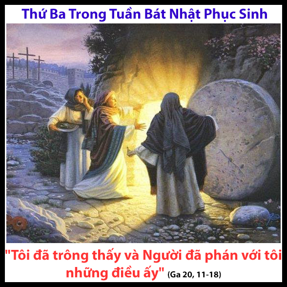 Thứ Ba trong Tuần Bát Nhật Phục Sinh - Ga 20, 11-18
