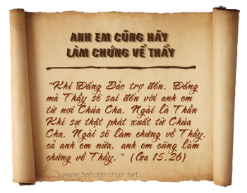 Thứ Hai Tuần 6 Phục sinh - Ga 15,26 – 16,4a