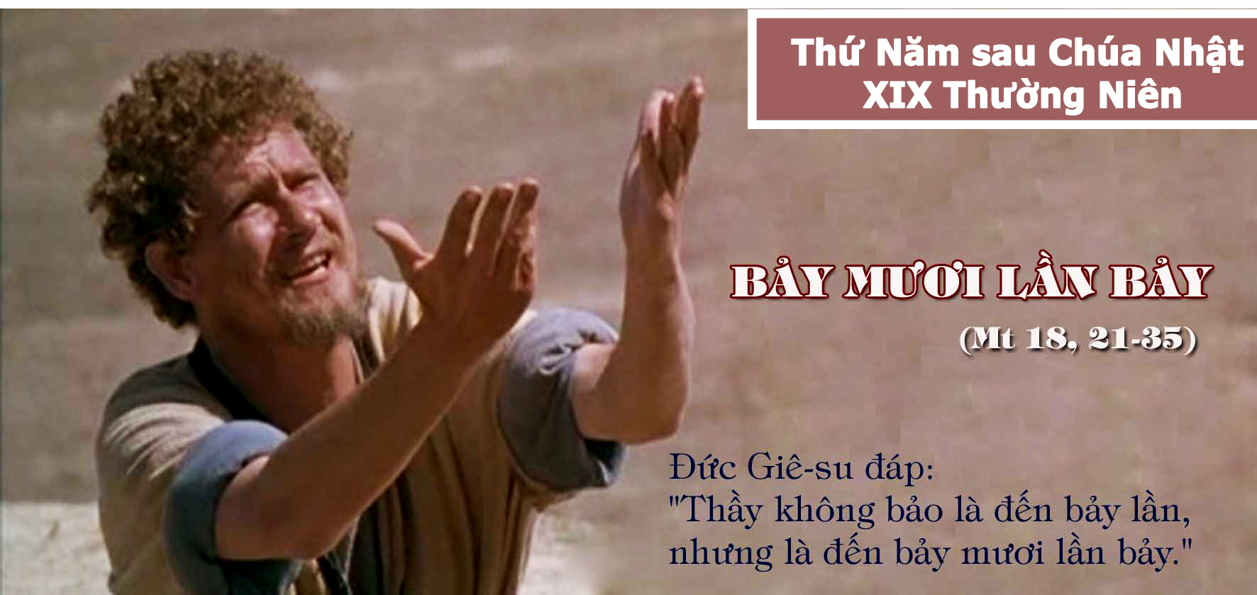 Thứ Năm Tuần 19 Thường niên - Mt 18, 21 – 19, 1