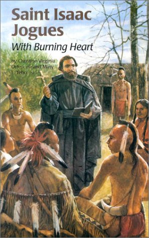 Thánh Isaac Jogues - Thánh Gioan Brebeuf - Thánh Phaolô Thánh Giá
