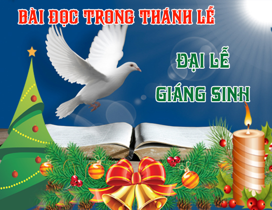 BẢN VĂN CÁC BÀI ĐỌC HẰNG NGÀY - ĐẠI LỄ GIÁNG SINH