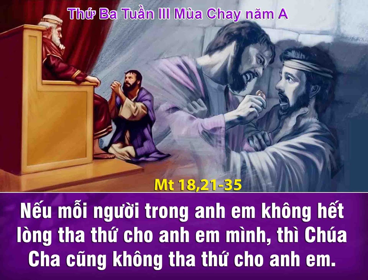 21.3.2017 – Thứ ba Tuần 3 Mùa Chay