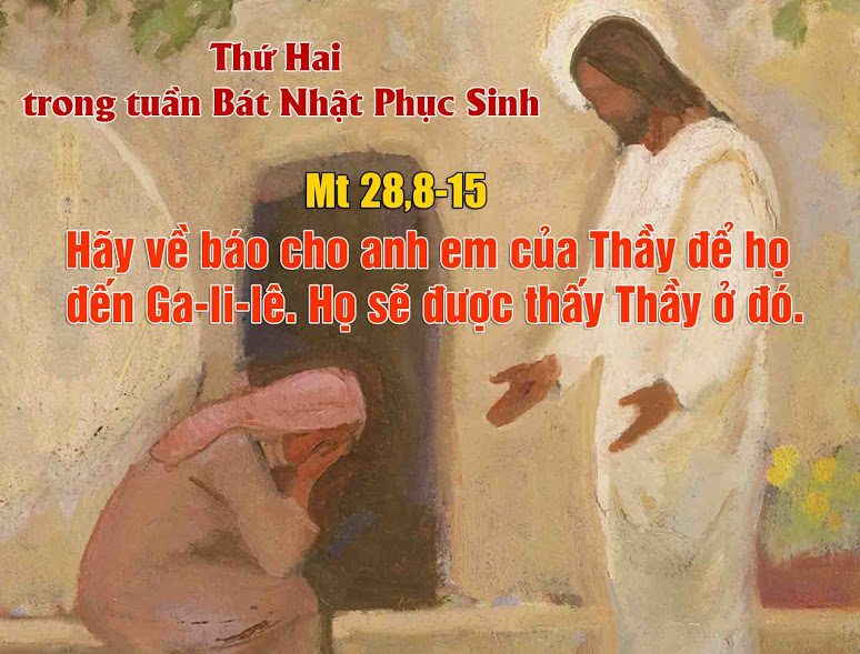 17.4.2017 – Thứ hai trong Tuần Bát nhật Phục sinh