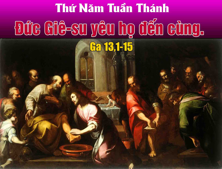 13.4.2017 – Thứ Năm Tuần Thánh