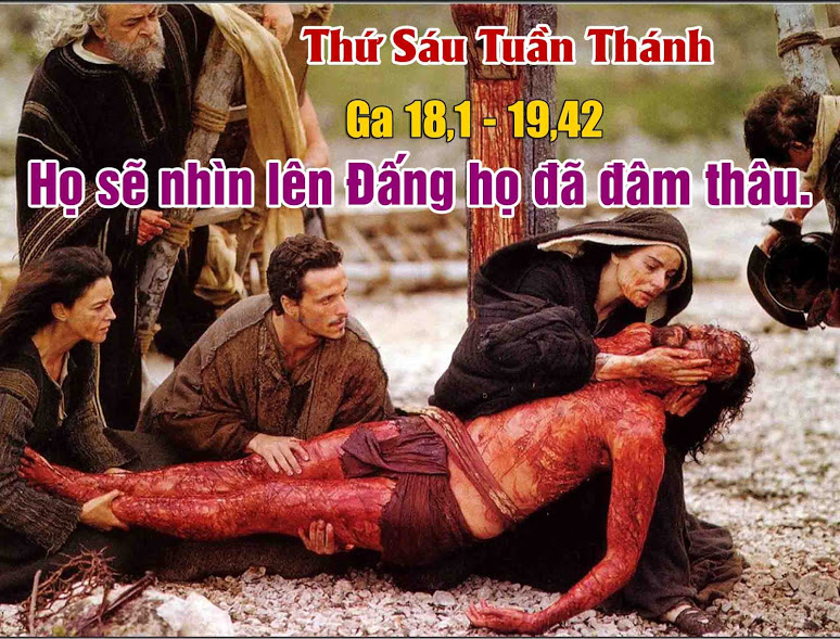 14.4.2017 – Thứ Sáu Tuần Thánh