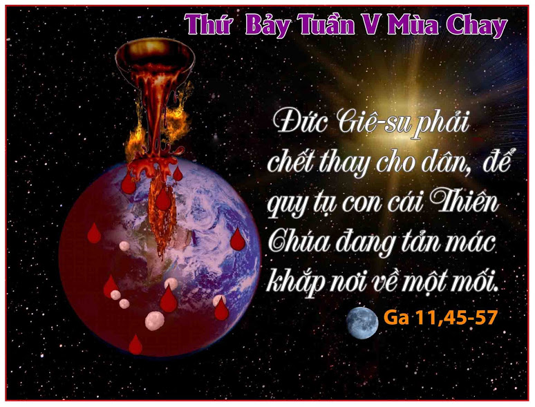 8.4.2017 – Thứ bảy Tuần 5 Mùa Chay