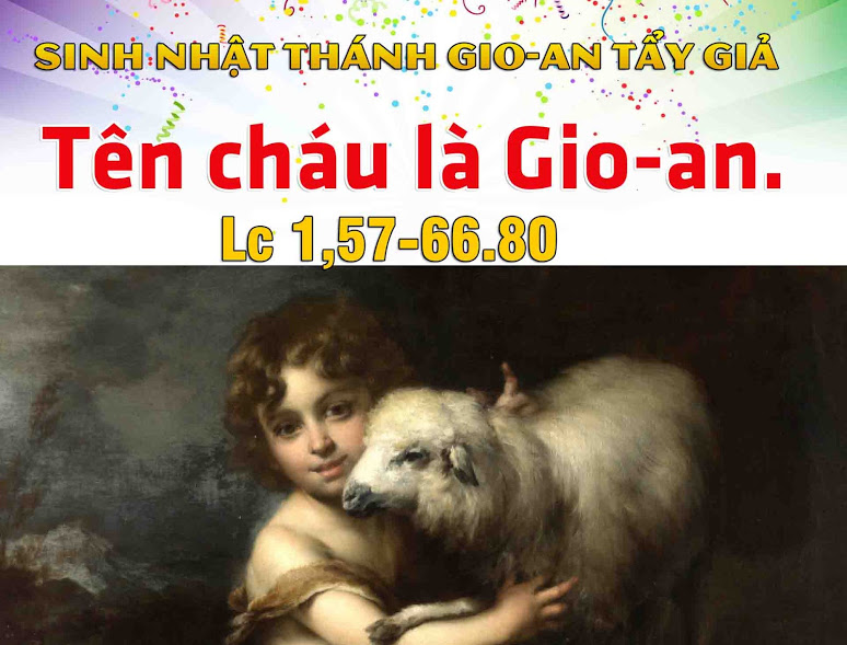 24.6.2017 – Thứ bảy, Sinh nhật Thánh Gioan Tẩy giả