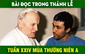BẢN VĂN BÀI ĐỌC TUẦN XXIV THƯỜNG NIÊN NĂM A  NĂM PHỤNG VỤ 2016 – 2017