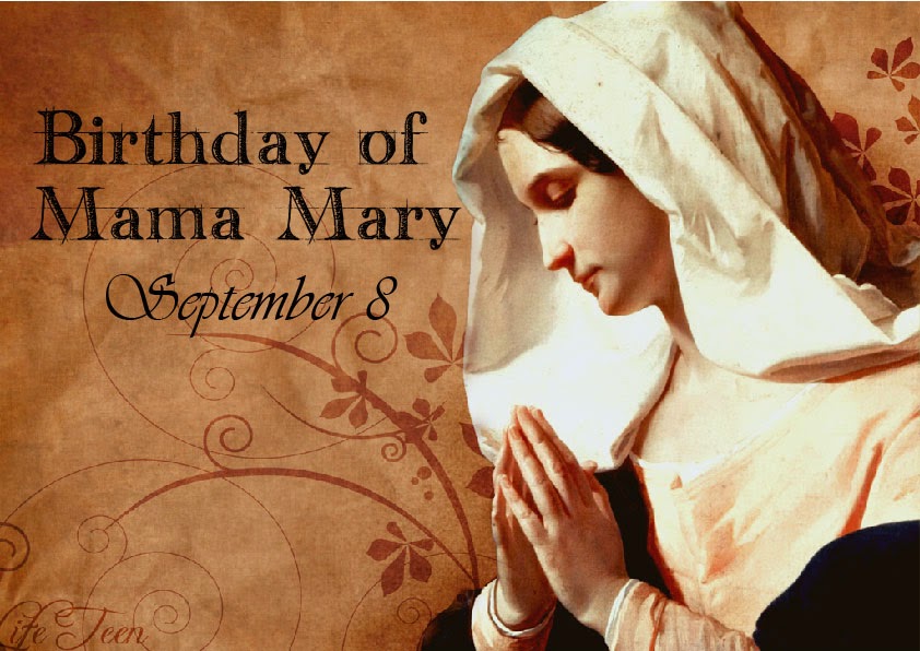 Ngày 08-09 LỄ SINH NHẬT ĐỨC TRINH NỮ MARIA