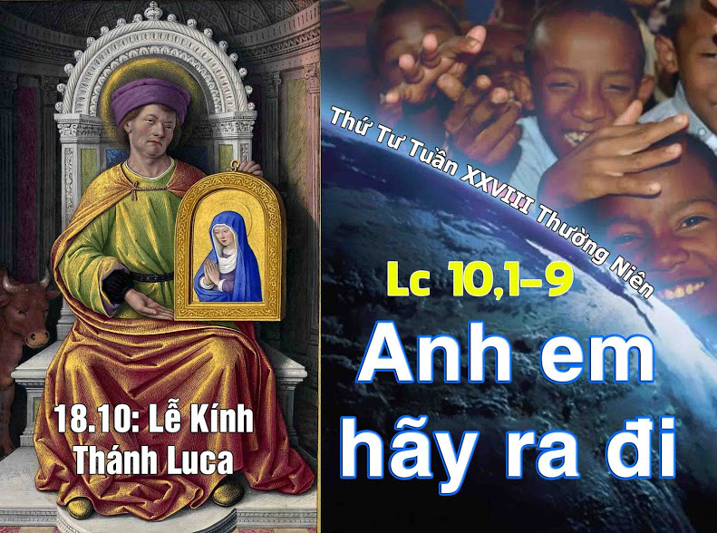 18.10.2017 – Thứ Tư tuần 28 Thường Niên A- Thánh Luca, Tác giả sách Tin Mừng