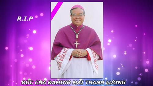 Đức Cha Đôminicô Mai Thanh Lương đã về Nhà Cha trên Trời
