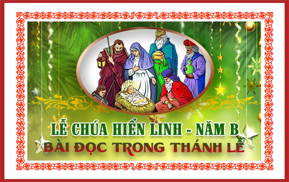 BẢN VĂN BÀI ĐỌC TRONG THÁNH LỄ - LỄ CHÚA HIỂN LINH