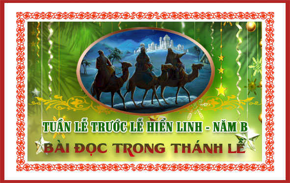 BẢN VĂN BÀI ĐỌC TRONG THÁNH LỄ -  TUẦN LỄ TRƯỚC LỄ HIỂN LINH