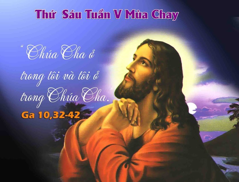 23.03.2018- Thứ Sáu tuần V Mùa Chay