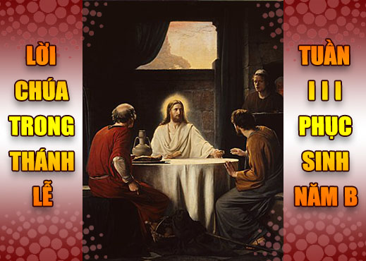 BẢN VĂN BÀI ĐỌC TRONG THÁNH LỄ - TUẦN III PHỤC SINH – NĂM B