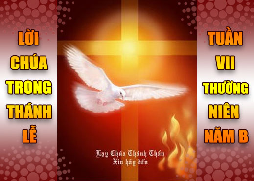 BẢN VĂN BÀI ĐỌC TRONG THÁNH LỄ - LỄ CHÚA THÁNH THẦN HIỆN XUỐNG & TUẦN VII THƯỜNG NIÊN – NĂM B  NĂM PHỤNG VỤ 2017 – 2018