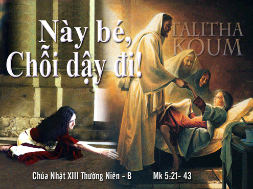 CÁC BÀI SUY NIỆM LỜI CHÚA  CHÚA NHẬT XIII THƯỜNG NIÊN – NĂM B