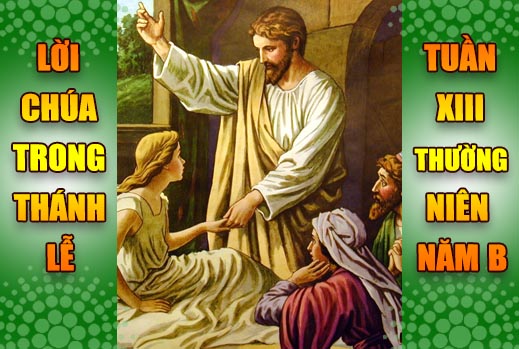 BẢN VĂN BÀI ĐỌC TRONG THÁNH LỄ - TUẦN XIII THƯỜNG NIÊN – NĂM B