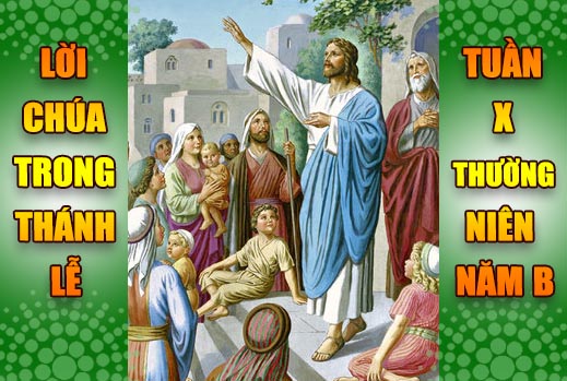 BẢN VĂN BÀI ĐỌC TRONG THÁNH LỄ  - TUẦN X THƯỜNG NIÊN – NĂM B