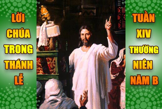 BẢN VĂN BÀI ĐỌC TRONG THÁNH LỄ - TUẦN XIV THƯỜNG NIÊN – NĂM B