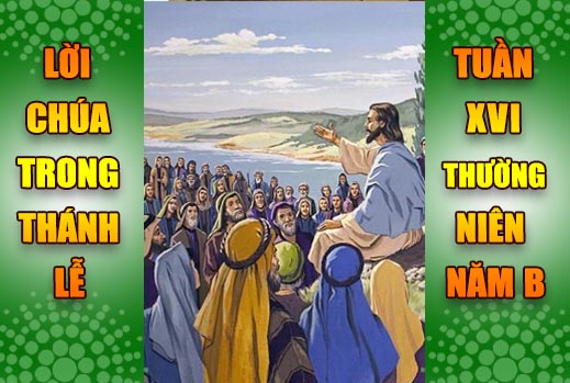 BẢN VĂN BÀI ĐỌC TRONG THÁNH LỄ  - TUẦN XVI THƯỜNG NIÊN – NĂM B