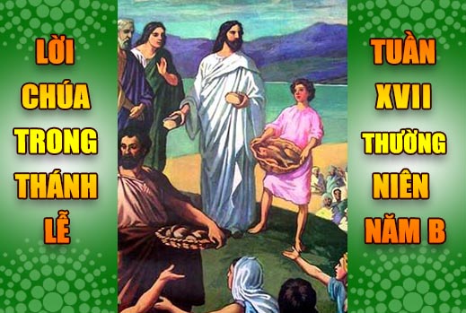 BẢN VĂN BÀI ĐỌC TRONG THÁNH LỄ - TUẦN XVII THƯỜNG NIÊN – NĂM B