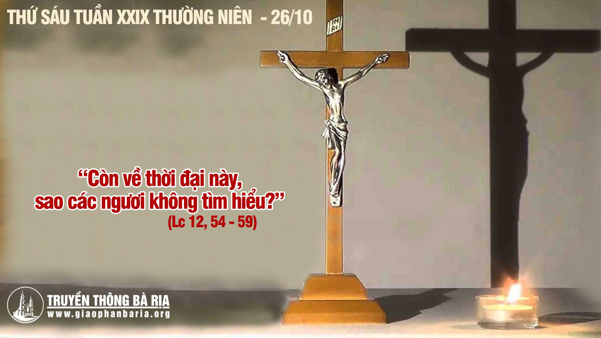 26.10.2018 Thứ sáu tuần XXIX Thường niên