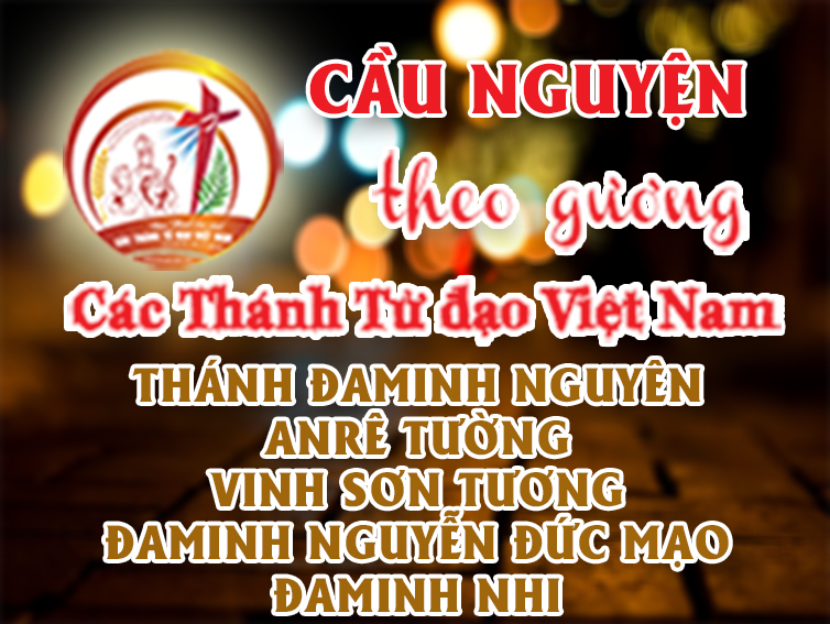 Cầu nguyện theo gương các Thánh Tử đạo Việt Nam: ĐAMINH NGUYÊN Chánh trương và lang y, ANRÊ TƯỜNG Nông gia, VINH SƠN TƯƠNG Chánh tổng, ĐAMINH NGUYỄN ĐỨC MẠO Nông dân, ĐAMINH NHI Nông dân
