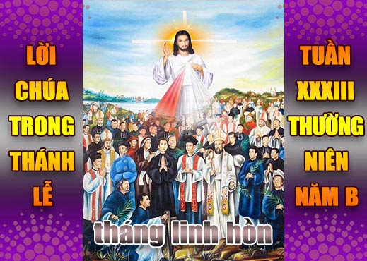 BẢN VĂN BÀI ĐỌC TRONG THÁNH LỄ - TUẦN XXXIII THƯỜNG NIÊN – NĂM B
