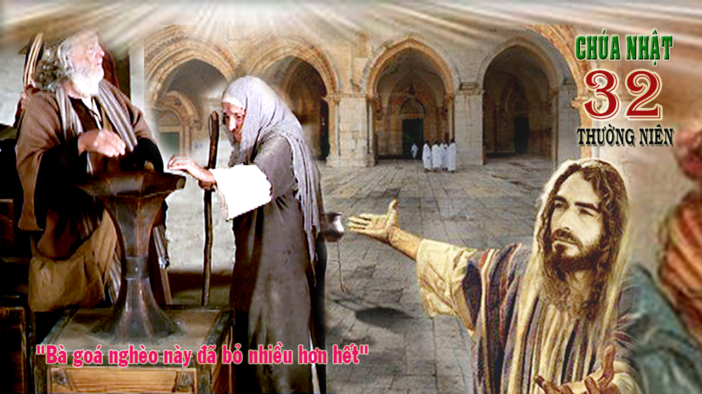 CÁC BÀI SUY NIỆM LỜI CHÚA  CHÚA NHẬT XXXII THƯỜNG NIÊN – NĂM B