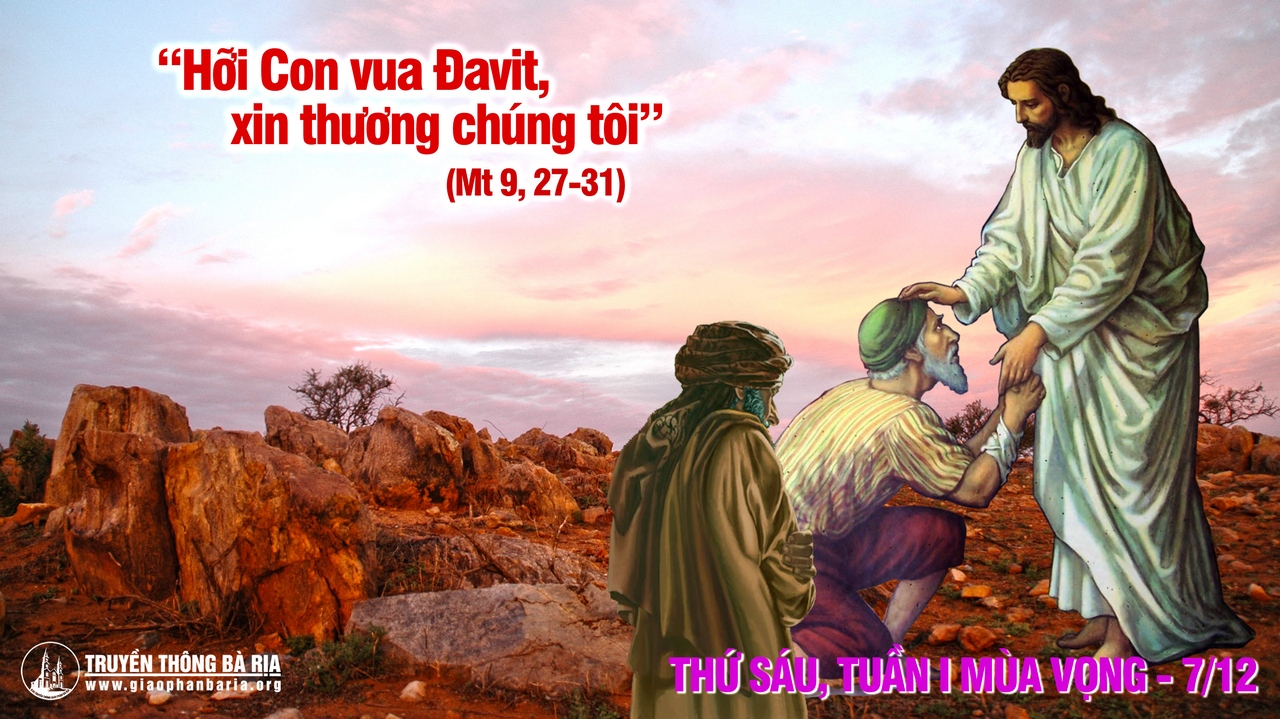 07.12.2018 - Thứ sáu tuần I mùa Vọng