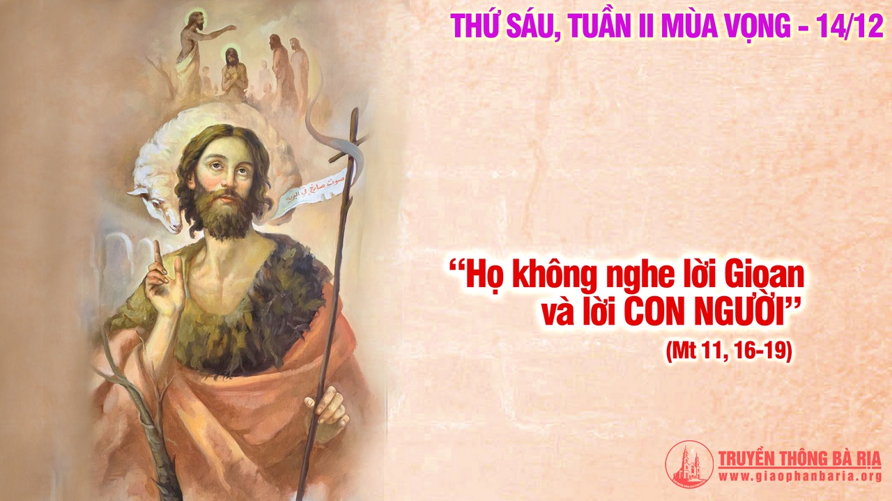 14.12.2018 - Thứ sáu tuần II mùa Vọng