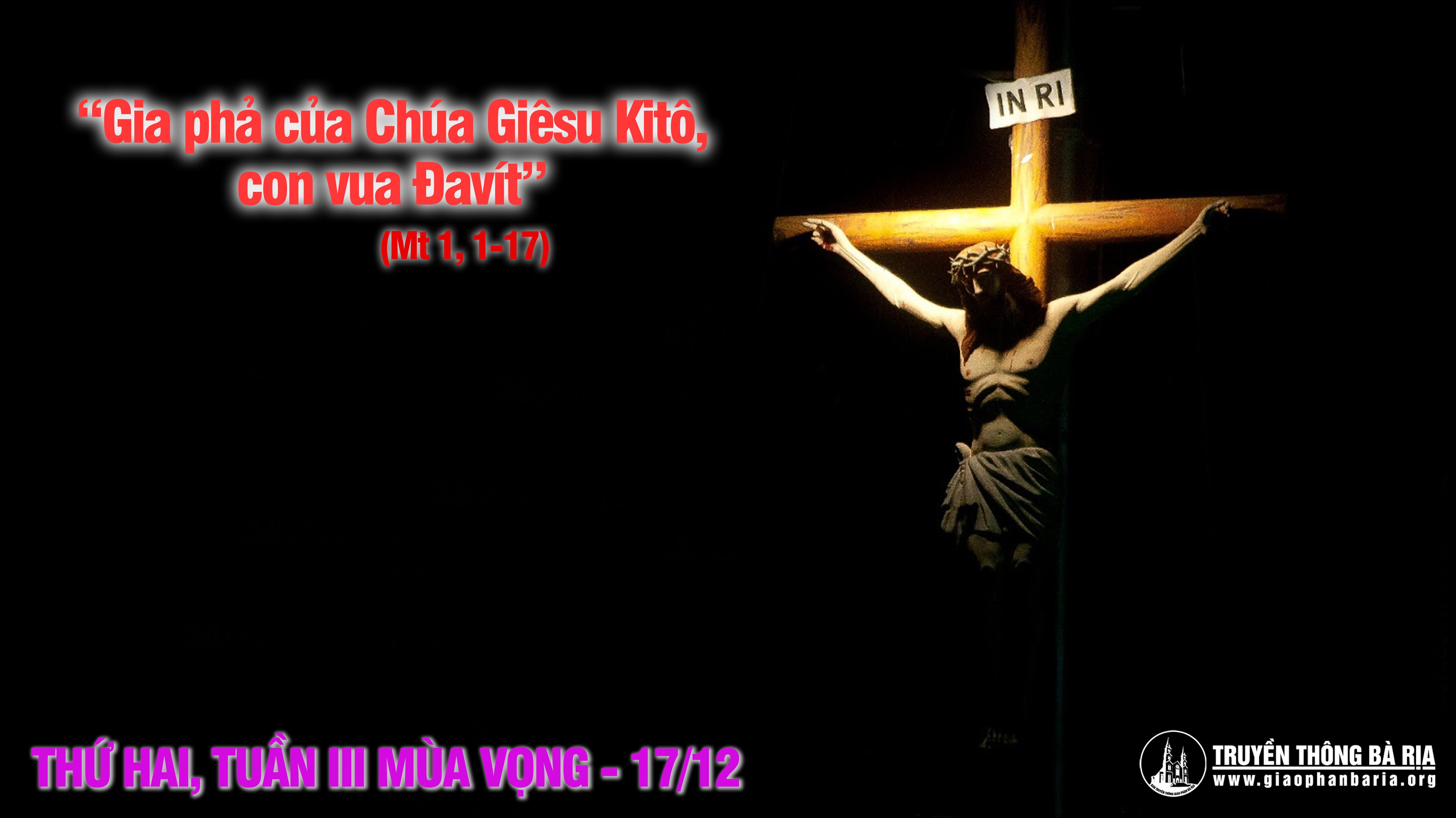 17.12.2018 - Thứ hai tuần III mùa Vọng