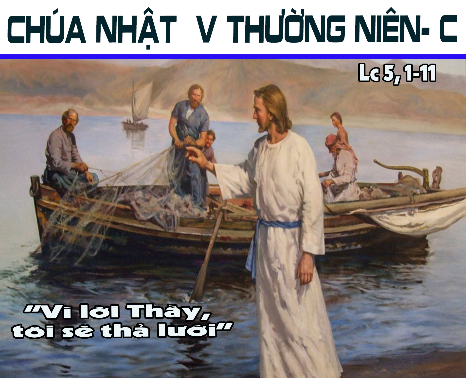 CÁC BÀI SUY NIỆM LỜI CHÚA CHÚA NHẬT V THƯỜNG NIÊN- C