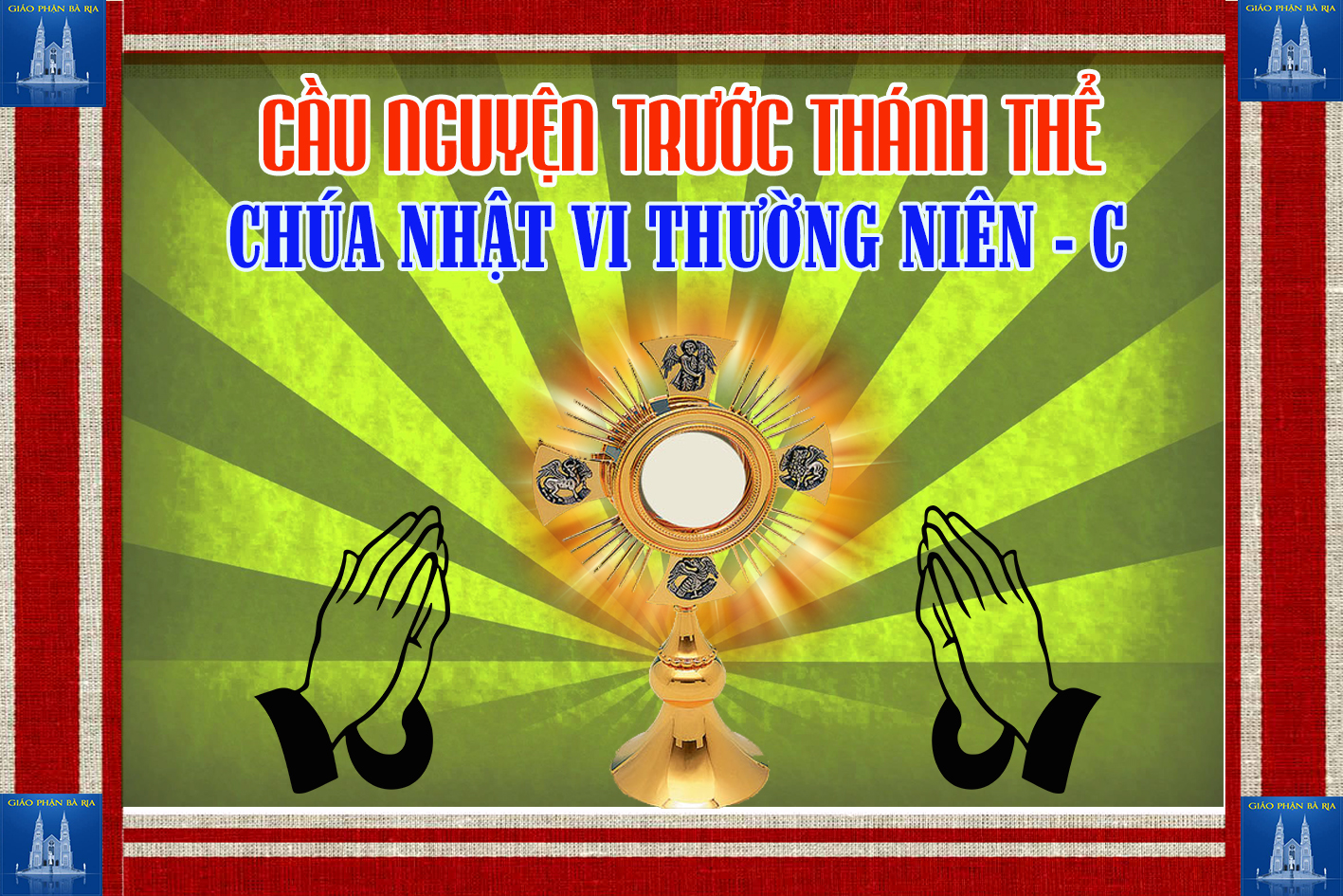 Cầu nguyện trước Thánh Thể- Ngày 17.02.2019 – Chúa nhật VI Thường niên – Lc 6,17.20-26