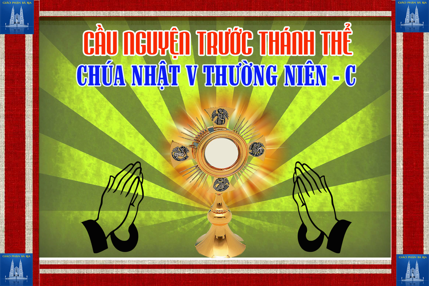 Cầu nguyện trước Thánh Thể- Ngày 10.02.2019 – Chúa nhật V Thường niên – Lc 5,1-11