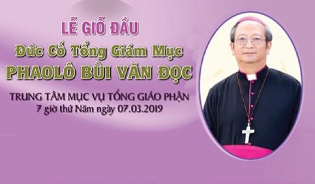 Thánh lễ Giỗ đầu Đức cố Tổng Giám mục Phaolô Bùi Văn Đọc