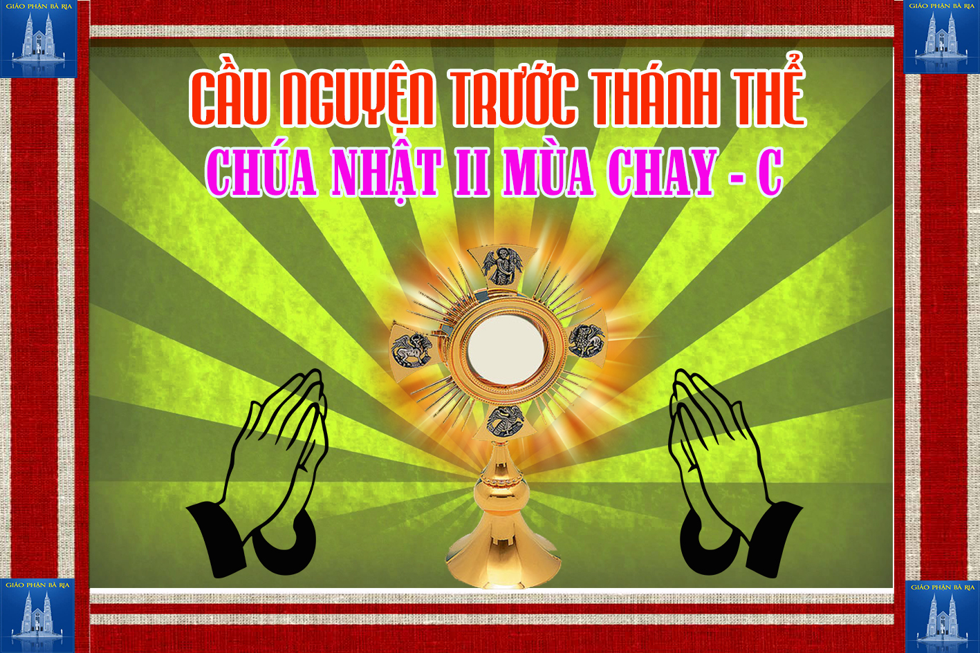 Cầu nguyện trước Thánh Thể- Ngày 17.03.2019 – Chúa nhật II mùa Chay – Lc 9,28b-36