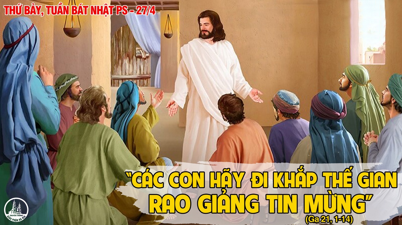 27.4.2019 - Thứ bảy trong tuần Bát nhật Phục Sinh