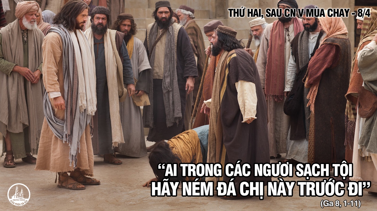 08.4.2019 - Thứ hai tuần V Mùa Chay