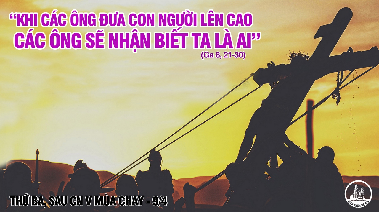 09.4.2019 – Thứ ba tuần V Mùa Chay