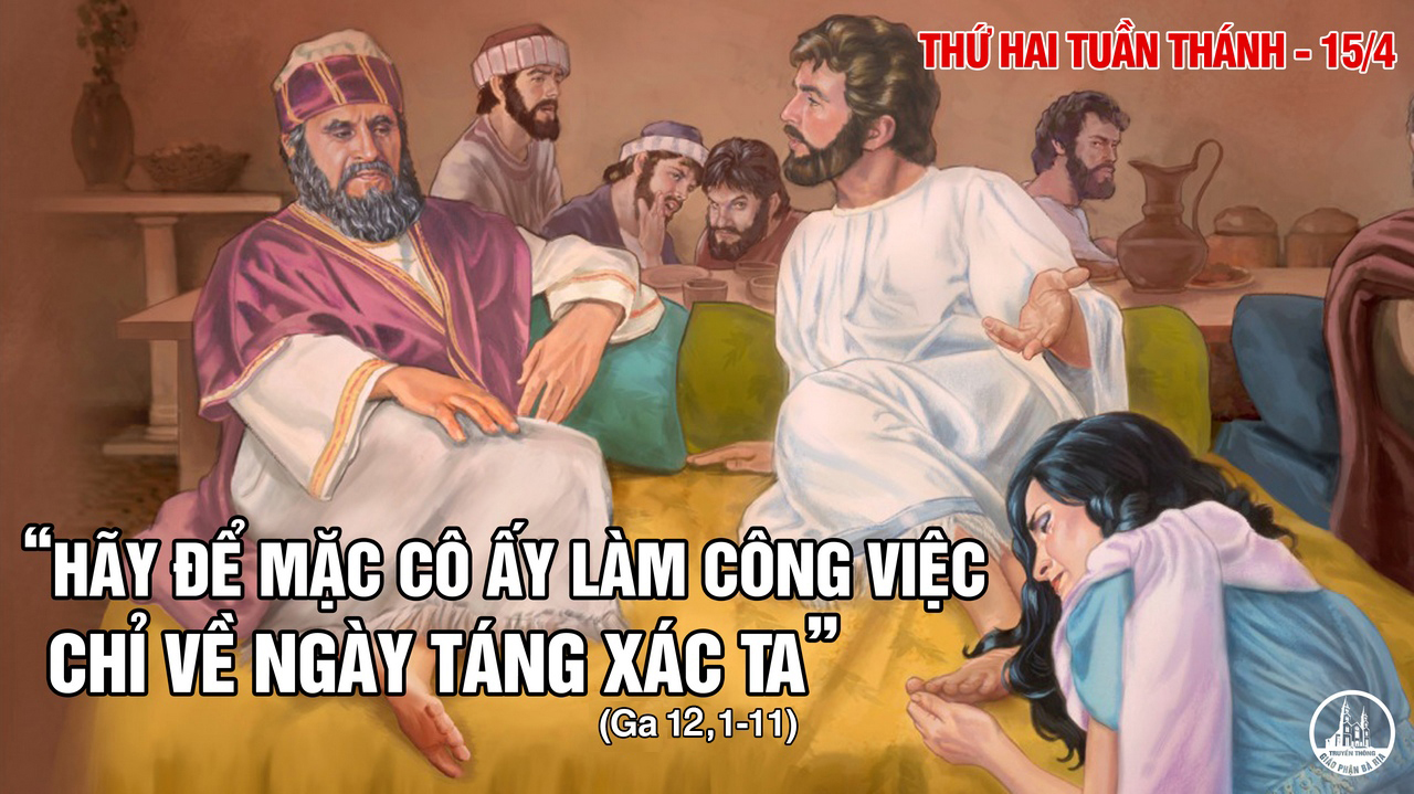 15.4.2019 – Thứ hai Tuần Thánh